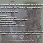 Aprenda uma defumação de Ossaim para atrair fartura e prosperidade