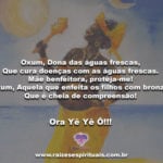 Oxum, Dona das águas frescas… Ora Yê Yê Ô!!!