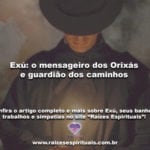 Exú: o mensageiro dos Orixás e guardião dos caminhos