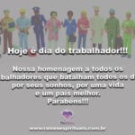 Hoje é 1º de Maio! Parabéns a todos os trabalhadores!!!