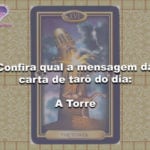 Confira qual a mensagem da carta de tarô do dia: A Torre