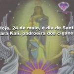 Hoje, 24 de maio, é dia de Santa Sara Kali, padroeira dos ciganos!
