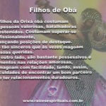 Como são os Filhos de Obá: Valorosos, determinados mas possessivos