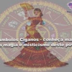 Símbolos Ciganos – conheça mais sobre a magia e misticismo deste povo