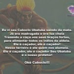 Eu vi seu Caboclo Ubatuba saindo da mata. Okê Caboclo!!!