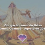 Obrigação anual do Orixá Omulú/Obaluaê – Agosto de 2018