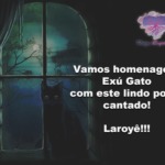 Vamos homenagear Exú Gato com este lindo ponto cantado! Laroyê!!!