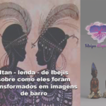 Itan-lenda-de Ibejis sobre como se transformaram em imagens de barro