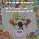 Lindo ponto de Ibejada – A festa vai começar, voa, voa, andorinha!!!