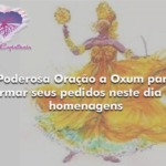 Poderosa Oração a Oxum para firmar seus pedidos neste dia de homenagens