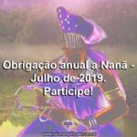 Obrigação anual a Nanã – 2019. Participe!