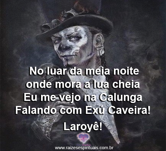 Salve a força de Exú Caveira