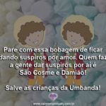 Salve as crianças da Umbanda! Salve são Cosme e Damião!