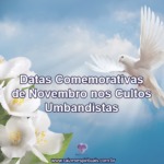 Datas Comemorativas de Novembro nos Cultos Umbandistas