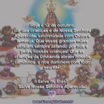 Hoje é 12 de outubro, dia das crianças e de Nossa Senhora Aparecida!