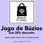 Jogo de Búzios na Black Friday 2019 – Não perca o maior desconto do ano!