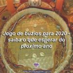 Jogo de búzios para 2020 – saiba o que esperar do próximo ano