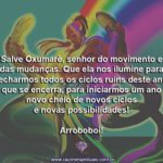 Salve Oxumarê, Senhor do movimento e da renovação dos ciclos!