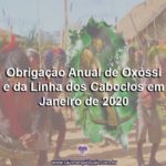 Obrigação Anual de Oxóssi e da Linha dos Caboclos em Janeiro de 2020!