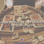 Jogo de Búzios na Pandemia do Coronavírus