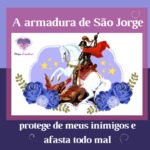 A armadura de São Jorge protege de meus inimigos