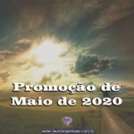 Promoção de Maio de 2020 com descontos especiais! Aproveite!