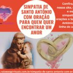 Simpatia de Santo Antônio com Oração para quem quer encontrar um amor