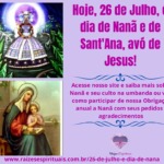 Hoje, 26 de Julho, é dia de Nanã e de Sant’Ana, avó de Jesus!