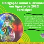 Obrigação anual a Oxumarê em Agosto de 2020! Participe!