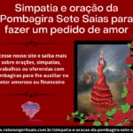 Simpatia e oração da Pombagira Sete Saias para fazer um pedido de amor