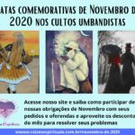 Datas comemorativas de Novembro de 2020 nos cultos umbandistas