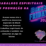 Trabalhos espirituais em promoção na Black Friday 2020! Aproveite!