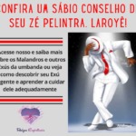 Confira um sábio conselho de Seu Zé Pelintra. Laroyê!