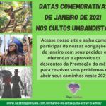 Datas comemorativas de janeiro de 2021 nos cultos umbandistas