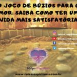 O jogo de búzios para o amor: saiba como ter uma vida mais satisfatória