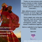 Que a Cigana da Estrada esteja sempre ao nosso lado com sua sabedoria