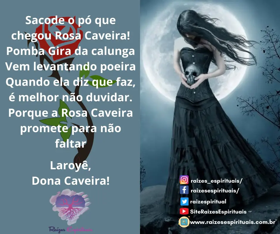 Ponto de Rosa Caveira Sacode o pó que chegou Rosa Caveira. Pombagira da  calunga vem levantando poeira., By Cantigas de Umbanda