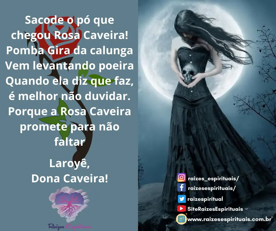 Sacode o pó que chegou Rosa Caveira! Pomba Gira da calunga Vem