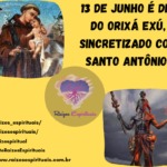 13 de junho é dia do Orixá Exú, sincretizado com Santo Antônio!