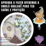 Aprenda a fazer oferenda a Omulú-Obaluaê para ter saúde e proteção