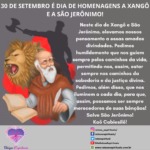 Hoje, 30 de Setembro, é dia de homenagens a Xangô e a São Jerônimo!