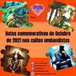 Datas comemorativas de Outubro de 2021 nos cultos umbandistas