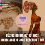 Búzios do dia 07-10-2021: Obá abre o jogo regendo o dia