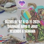 Búzios de 07 a 13-11-2021: Oxumarê abre o jogo regendo a semana