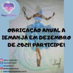 Obrigação anual a Iemanjá em Dezembro de 2021! Participe!