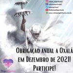 Obrigação anual a Oxalá em Dezembro de 2021! Participe!