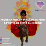 Pequena prece a Iansã para pedir a proteção desta Guerreira!