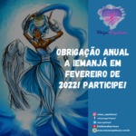 Obrigação anual a Iemanjá em fevereiro de 2022! Participe!