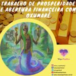 Trabalho de prosperidade e abertura financeira com Oxumarê