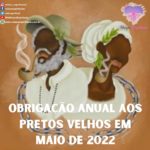 Obrigação Anual aos Pretos Velhos em Maio de 2022